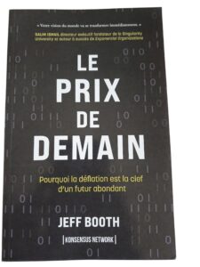 Le Prix de Demain – Pourquoi la technologie rendra les biens moins chers